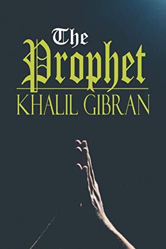The Prophet: The Original 1923 Publication with Illustrations von Independently published